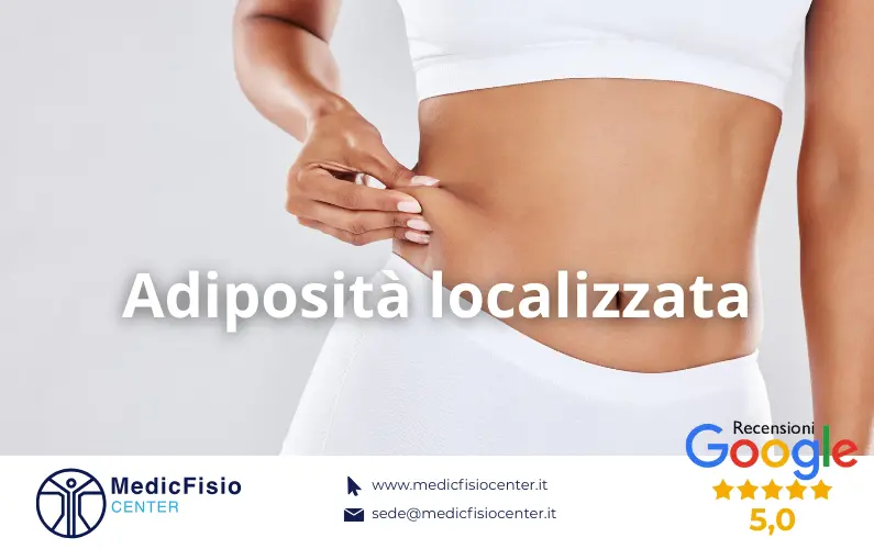 Adiposità localizzata: cos’è, perché si forma