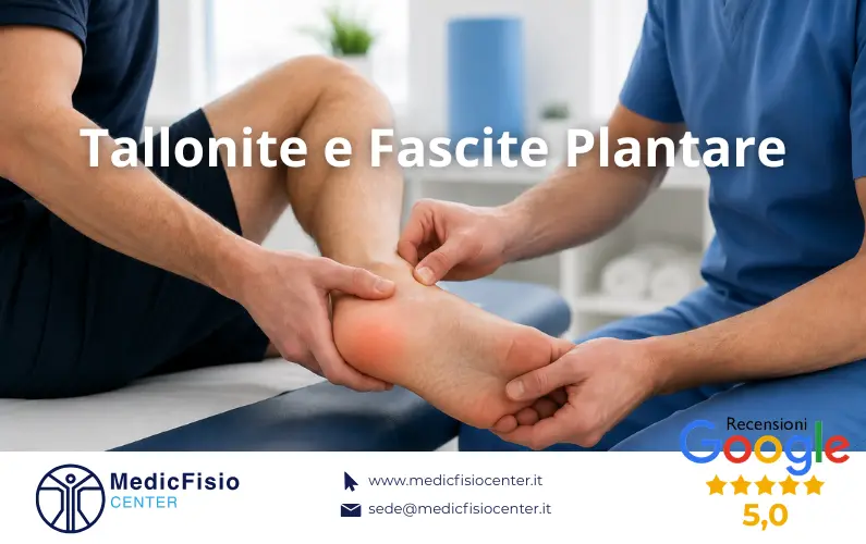 Tallonite e Fascite Plantare: dolore al tallone appena svegli.